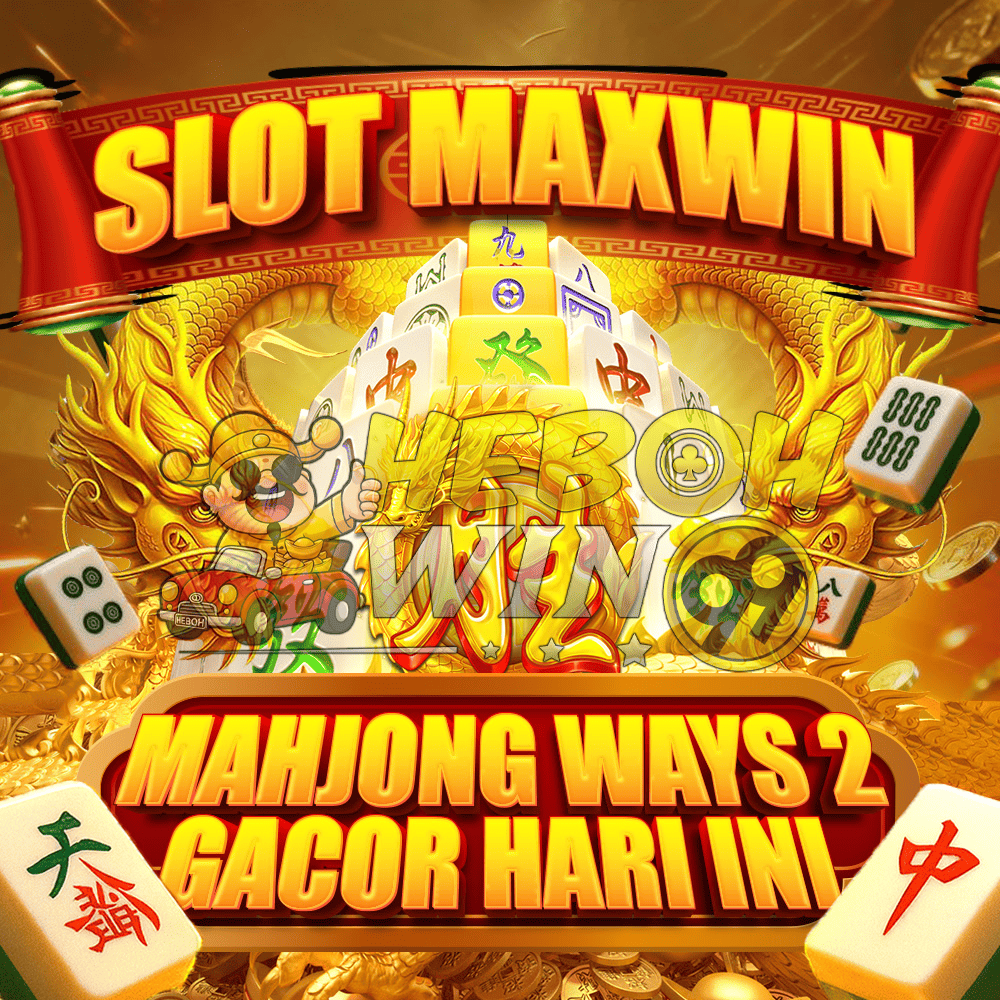HEBOHWIN99 Situs Mahjong Ways Terbaik Link Slot Gacor